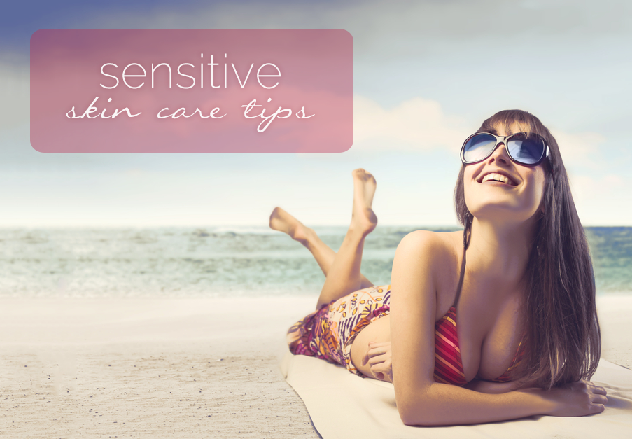 Sensitive Skin Care Tips